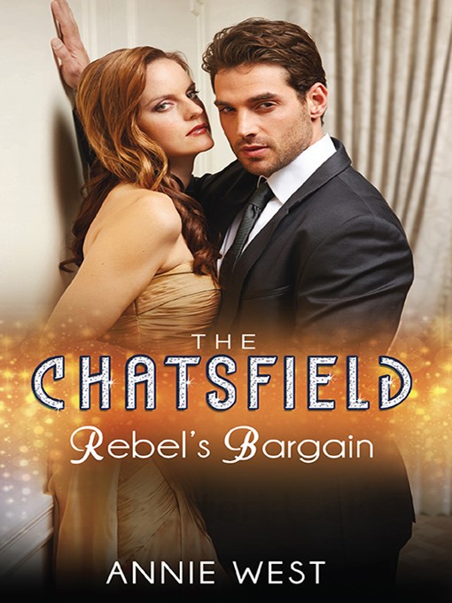 Title details for Rebel's Bargain by Annie West - Available